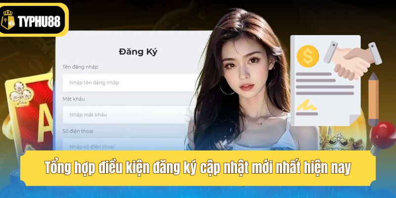 Tổng hợp điều kiện đăng ký cập nhật mới nhất hiện nay